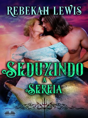 cover image of Seduzindo a Sereia